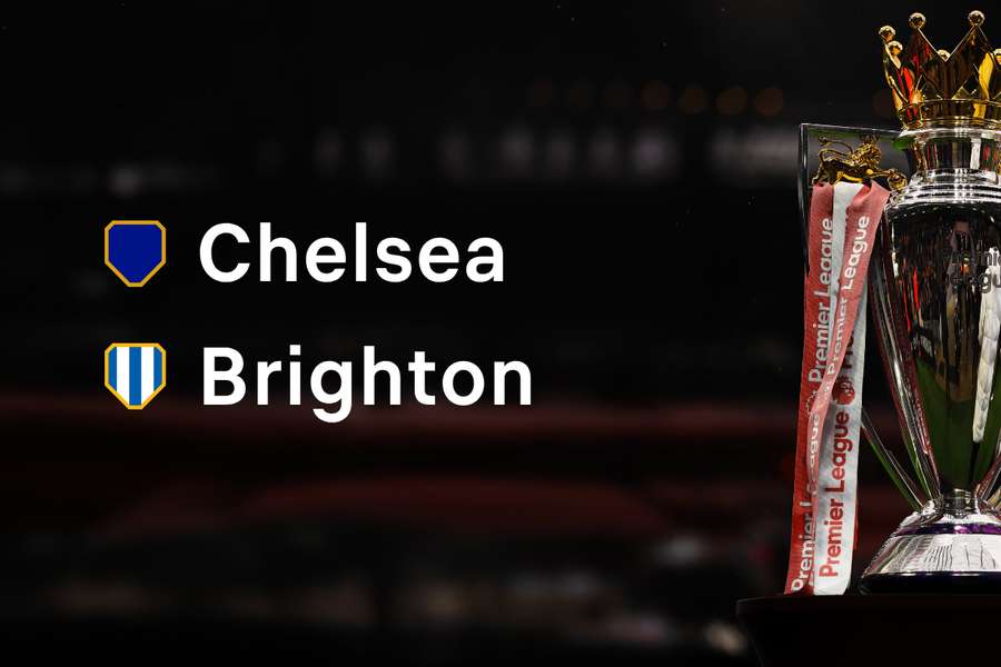 Chelsea v Brighton Chelsea v Brighton
