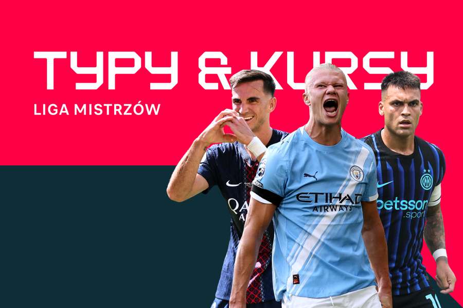 Liga Mistrzów: Typy, najlepsze zakłady i kursy (1. kolejka)