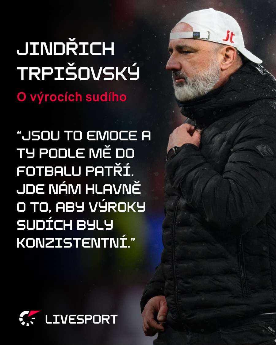 Trenér Jindřich Trpišovský po zápase s Pardubicemi.