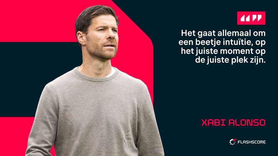 Volgens Xabi Alonso is het belangrijk je intuïtie te volgen