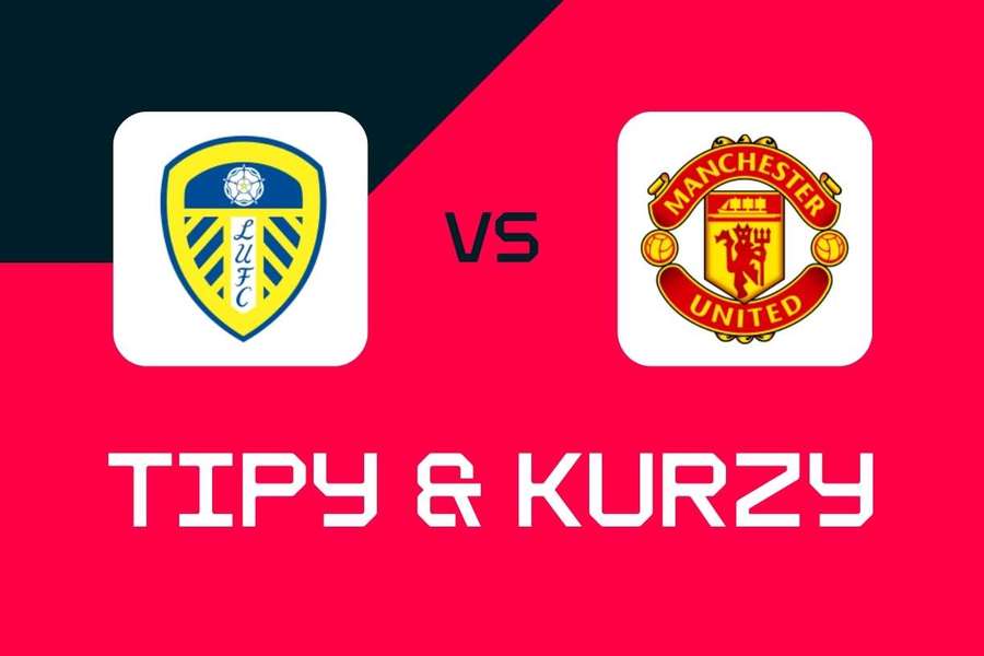 Leeds - Manchester United: Tipy, najlepšie stávky a kurzy (Premier League)