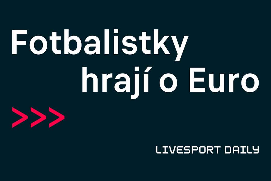 Livesport Daily #267: Přáli bychom si podporu, jakou mají fotbalistky v Anglii, sní Svitková.