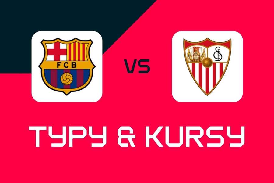 FC Barcelona - Sevilla: Typy bukmacherskie, najlepsze kursy i zakłady (LaLiga)
