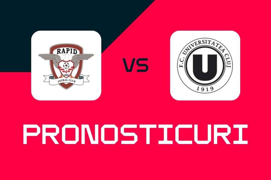Rapid - U Cluj - Pronosticuri, cele mai bune pariuri și cote Superliga