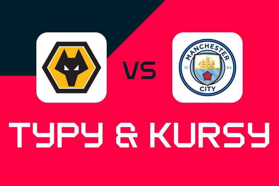 Wolves - Man City: Przewidywania, najlepsze zakłady i kursy (Premier League)