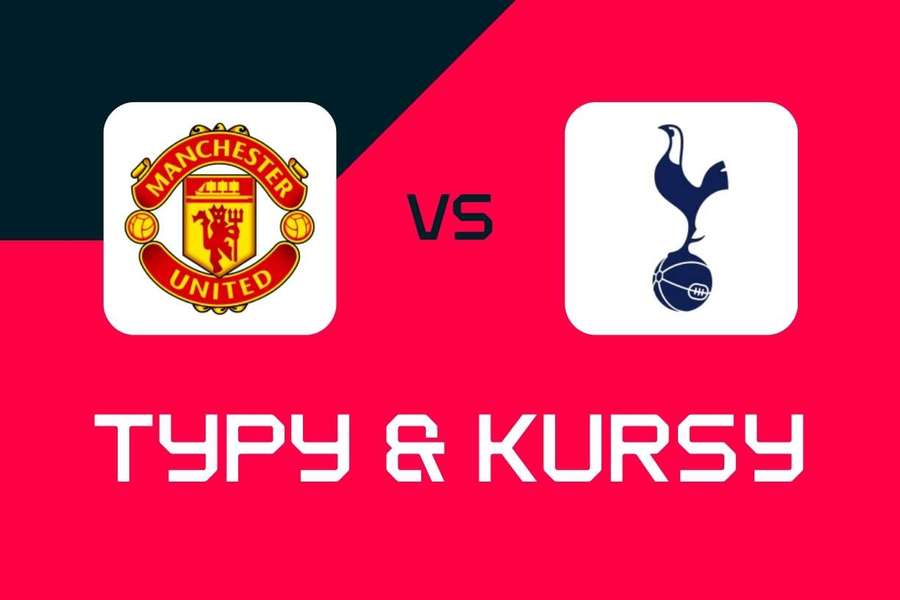 Manchester United - Tottenham: Typy bukmacherskie, najlepsze kursy i zakłady (Premier League) Manchester United - Tottenham: Typy bukmacherskie, najlepsze kursy i zakłady (Premier League)