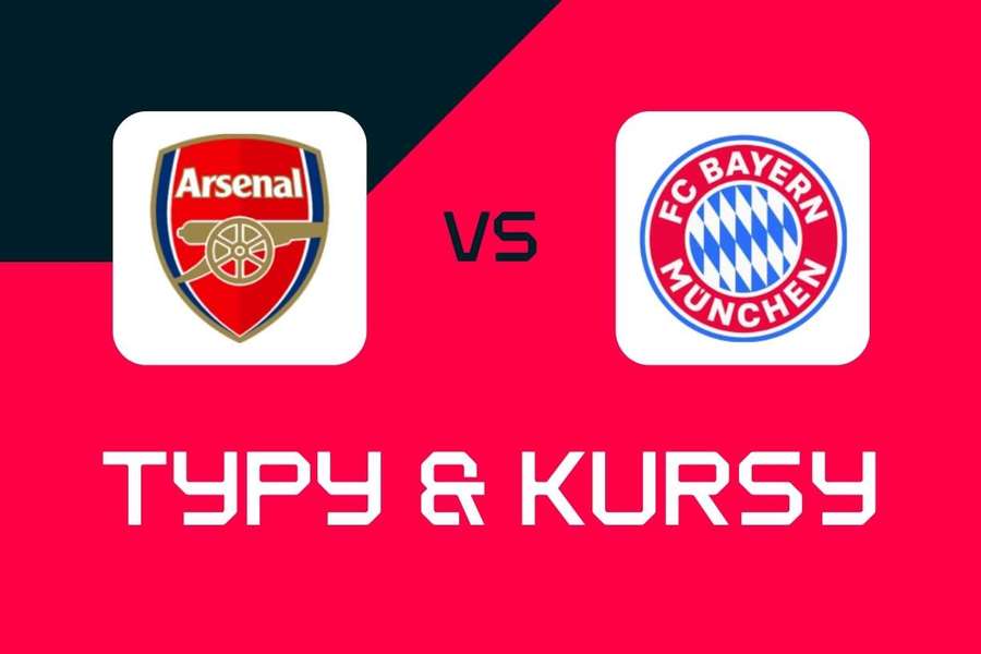 Arsenal - Bayern Monachium: Typy bukmacherskie, najlepsze kursy i zakłady (Liga Mistrzów)