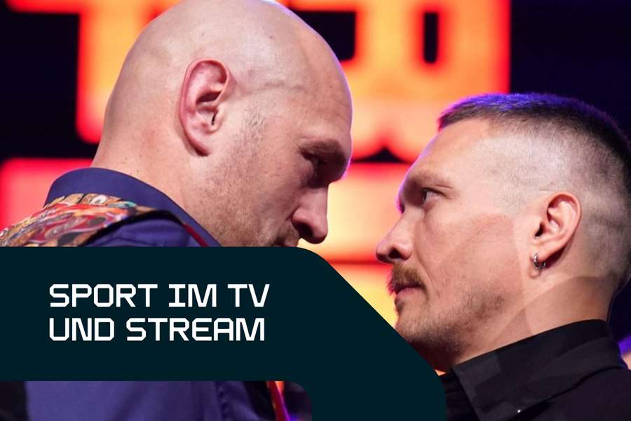 Sport live am Samstag: Tyson Fury und Oleksandr Usyk tragen heute den bedeutendsten Boxfight seit langer Zeit aus.