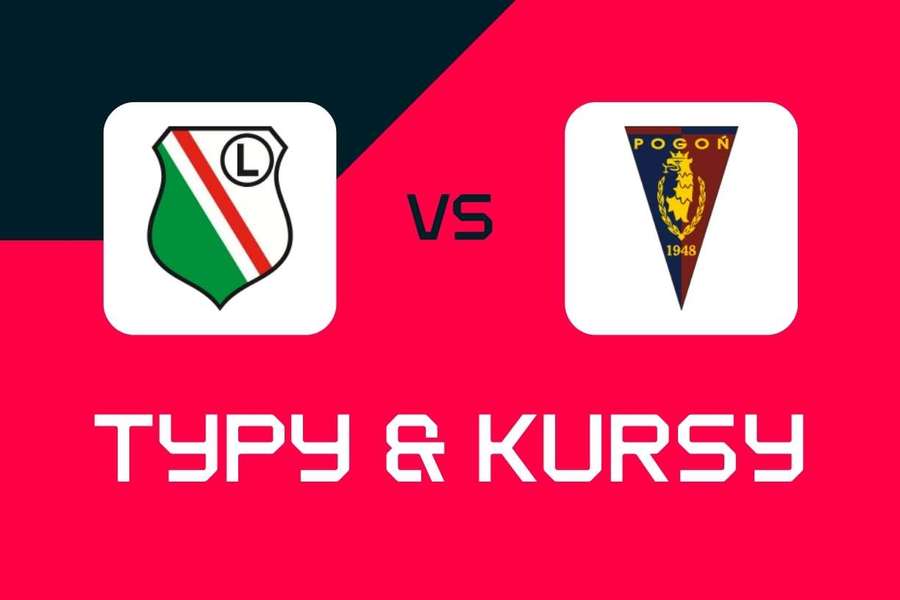 Legia Warszawa - Pogoń Szczecin: Typy bukmacherskie, najlepsze kursy i zakłady (Ekstraklasa)