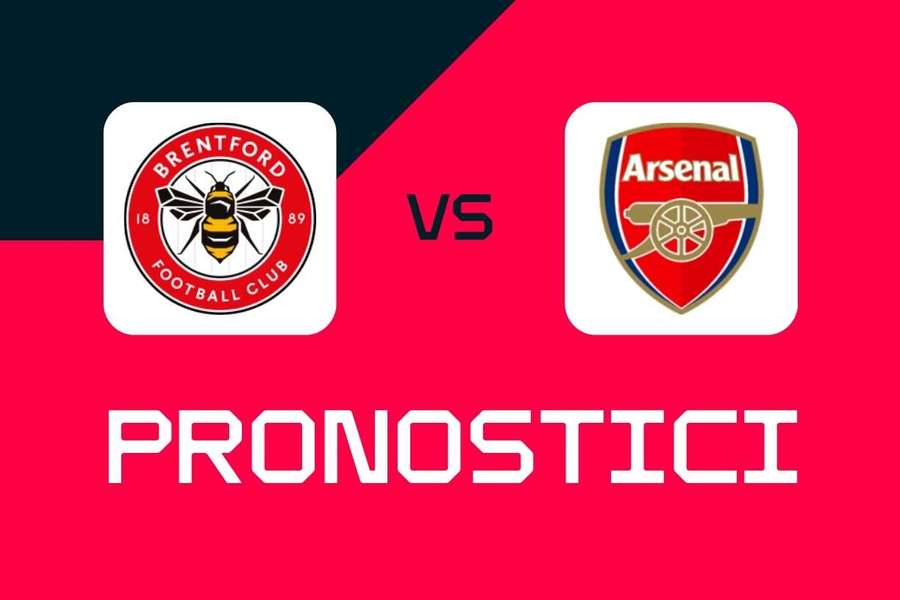 Premier League, Brentford-Arsenal: pronostici, migliori scommesse e quote