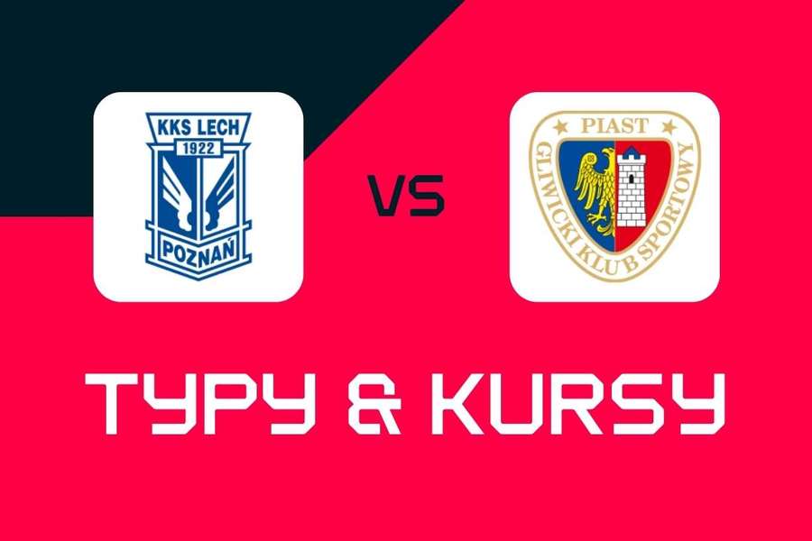 Lech Poznań - Piast Gliwice: Typy bukmacherskie, najlepsze kursy i zakłady (Ekstraklasa) Lech Poznań - Piast Gliwice: Typy bukmacherskie, najlepsze kursy i zakłady (Ekstraklasa)