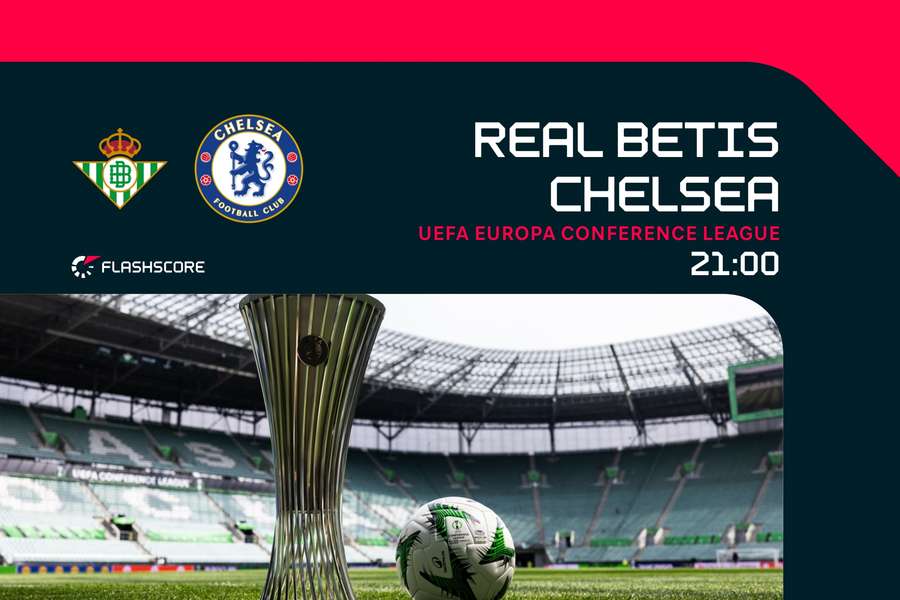 El Real Betis y el Chelsea se enfrentan con el título de la Conference League en juego