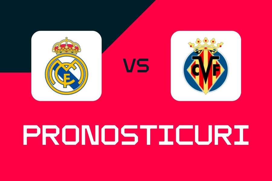 Real Madrid - Villarreal: Pronosticuri, cele mai bune pariuri și cote (LaLiga) Real Madrid - Villarreal: Pronosticuri, cele mai bune pariuri și cote (LaLiga)