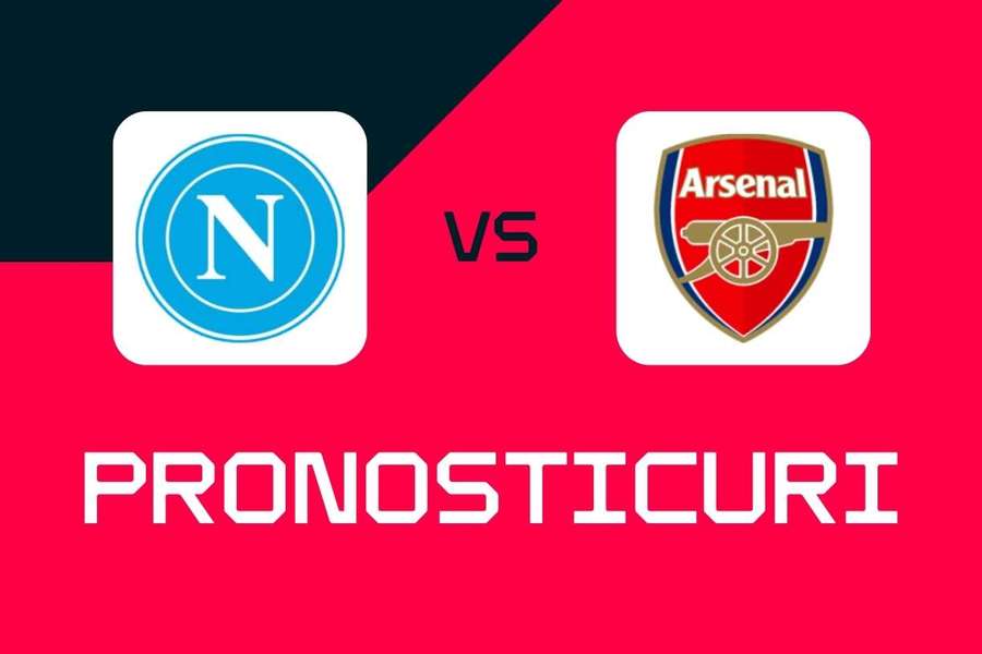 Napoli - Arsenal: Pronosticuri, cele mai bune pariuri și cote Champions League Napoli - Arsenal: Pronosticuri, cele mai bune pariuri și cote Champions League