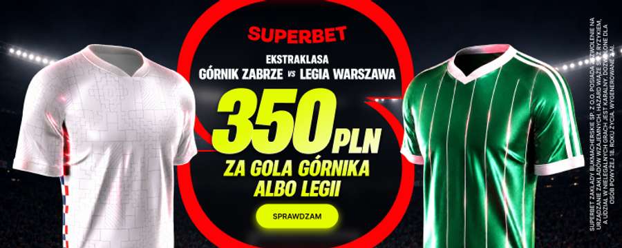 350 PLN za gola Górnika lub Legii w Superbet