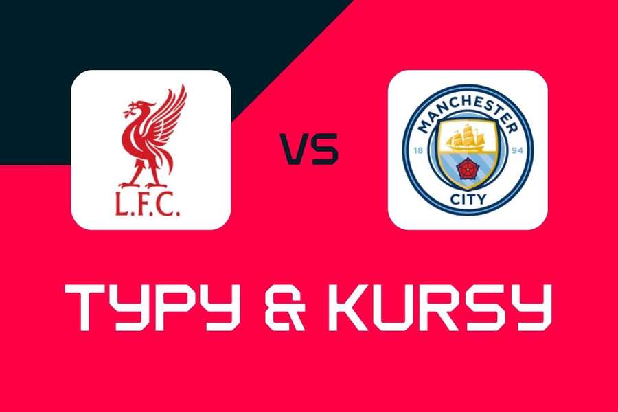 Liverpool - Manchester City: Typy bukmacherskie, najlepsze kursy i zakłady (Premier League)