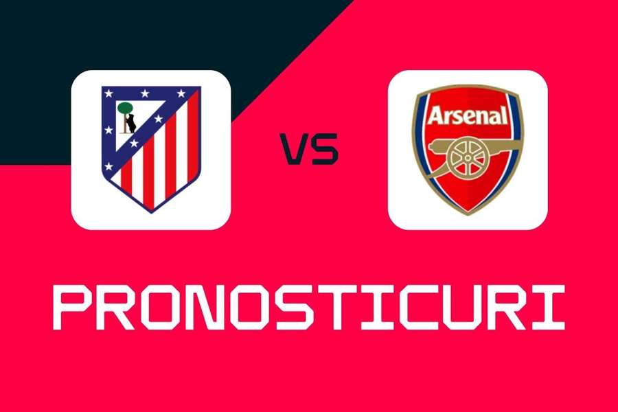 Atletico - Arsenal: Pronosticuri, cele mai bune pariuri și cote (Champions League)