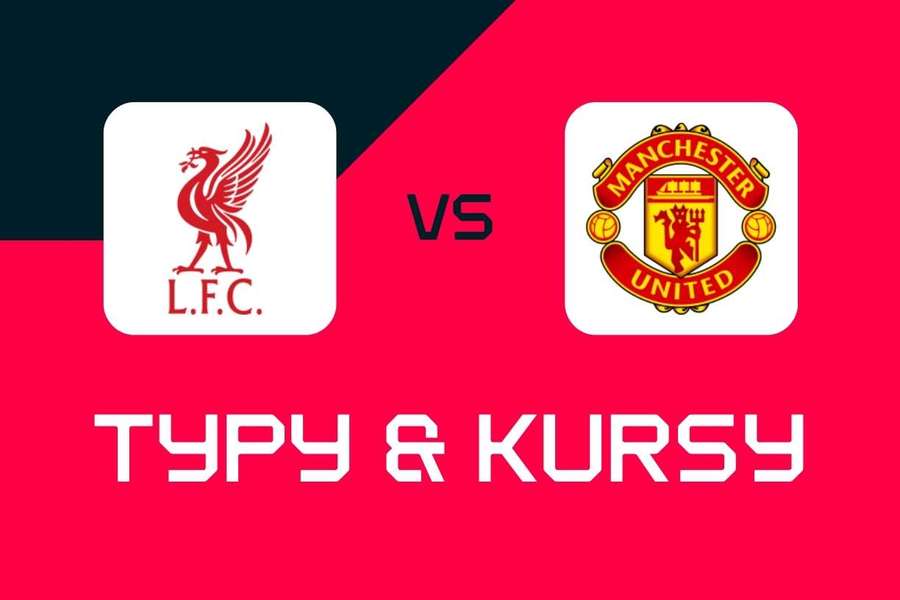 Liverpool - Manchester United: Typy bukmacherskie, najlepsze kursy i zakłady (Premier League)