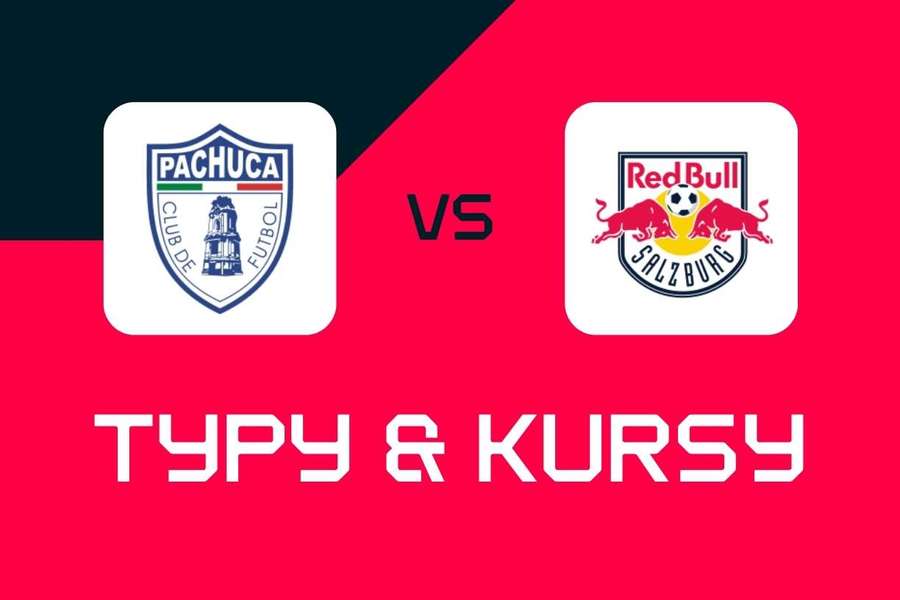 Klubowe Mistrzostwa Świata: Typy bukmacherskie, najlepsze kursy i zakłady na mecz Pachuca - RB Salzburg