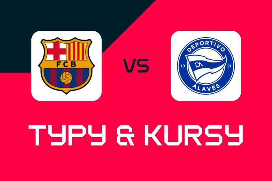 FC Barcelona - Deportivo Alavés: Typy bukmacherskie, najlepsze kursy i zakłady (LaLiga) FC Barcelona - Deportivo Alavés: Typy bukmacherskie, najlepsze kursy i zakłady (LaLiga)