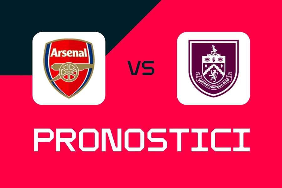 Arsenal-Burnley, Premier League: pronostici, migliori scommesse e quote