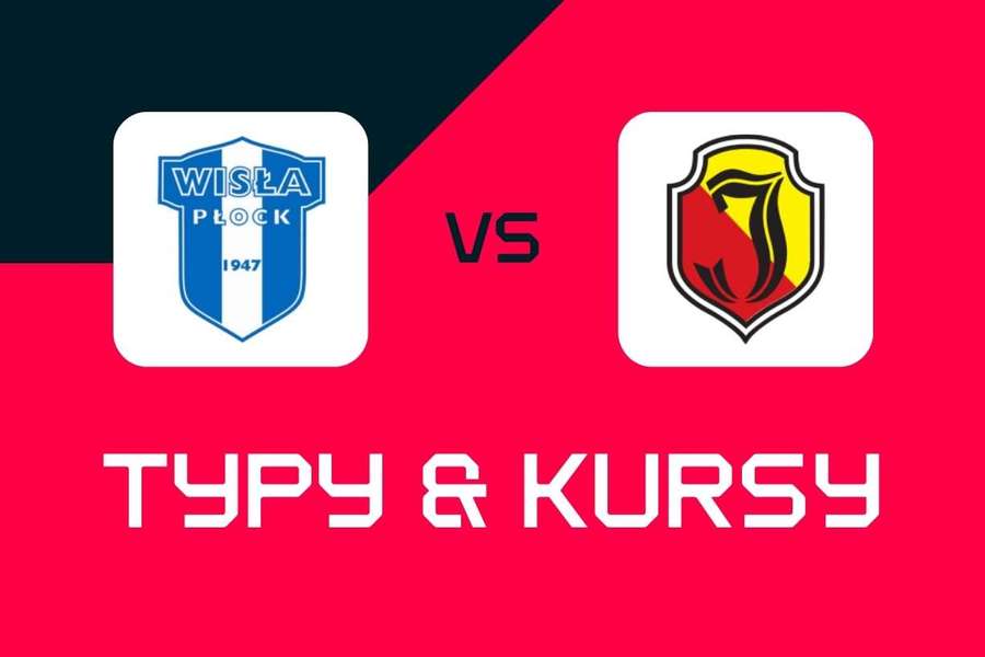 Wisła Płock - Jagiellonia Białystok: Typy bukmacherskie, najlepsze kursy i zakłady (Ekstraklasa)