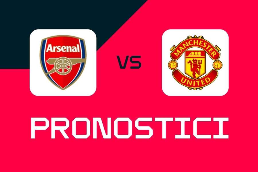 Premier League, Arsenal-Man Utd: pronostici, migliori scommesse e quote