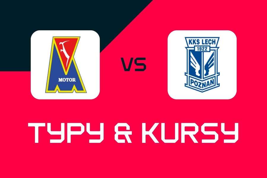 Motor Lublin - Lech Poznań: Typy bukmacherskie, najlepsze kursy i zakłady (Ekstraklasa)