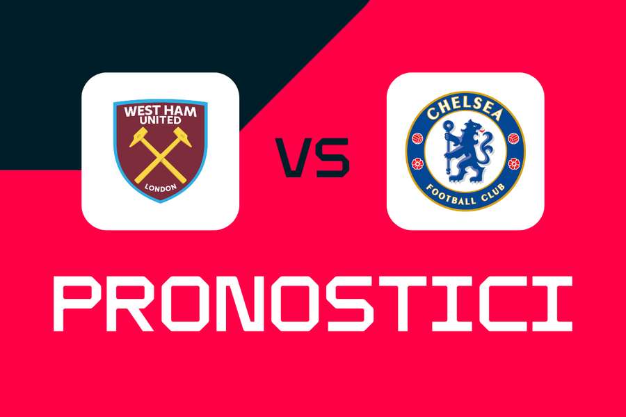 West Ham - Chelsea Premier League: pronostici, migliori scommesse e quote.