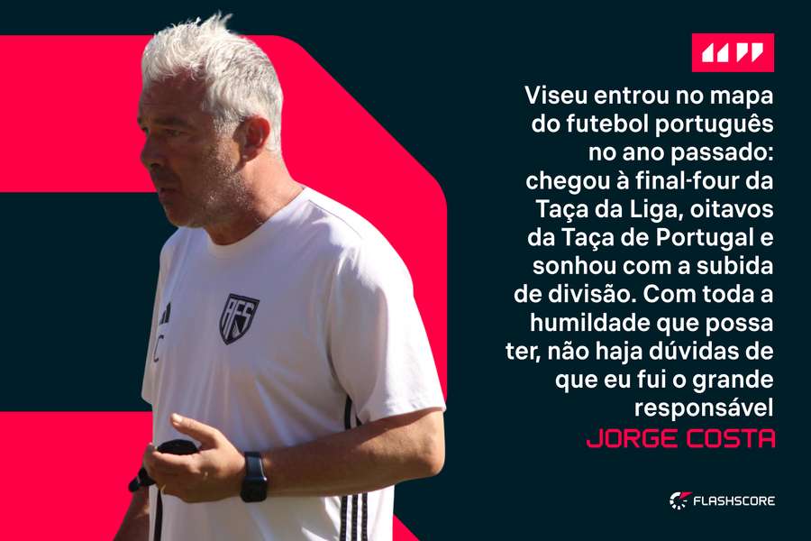 Jorge Costa teve passagem de enorme sucesso em Viseu