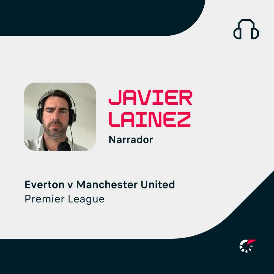 Javier Lainez, narrador del Everton-Manchester United