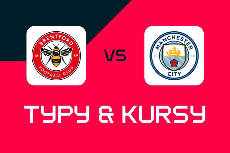 Brentford - Manchester City: Typy bukmacherskie, najlepsze kursy i zakłady (Premier League)