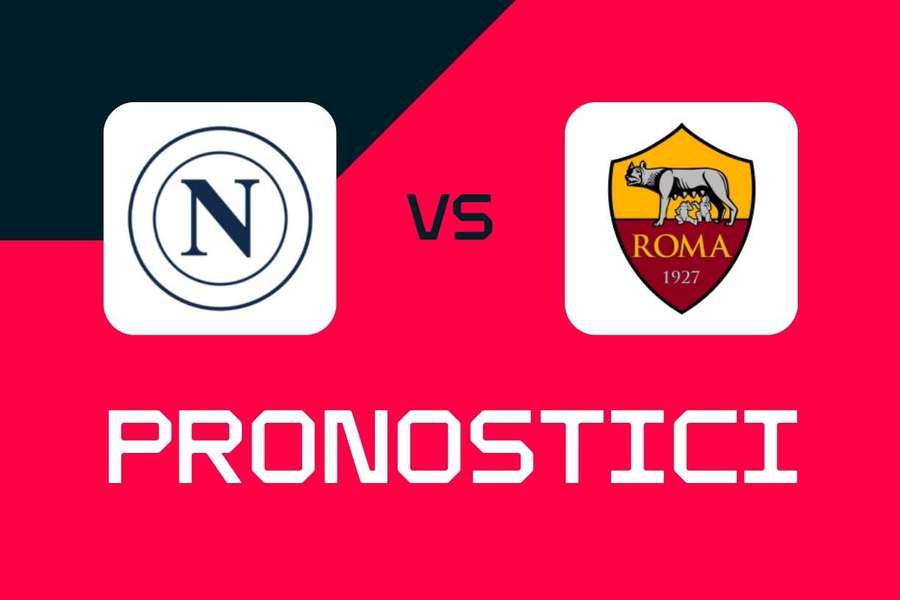 Serie A, Napoli-Roma: pronostici, migliori quote e scommesse
