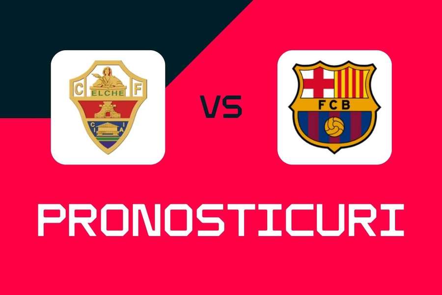 Elche - Barcelona: Pronosticuri, cele mai bune pariuri și cote (La Liga) Elche - Barcelona: Pronosticuri, cele mai bune pariuri și cote (La Liga)