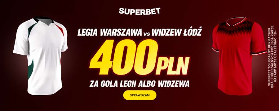 200.0/400 PLN bonusu za gola Legii lub Widzewa Łódź