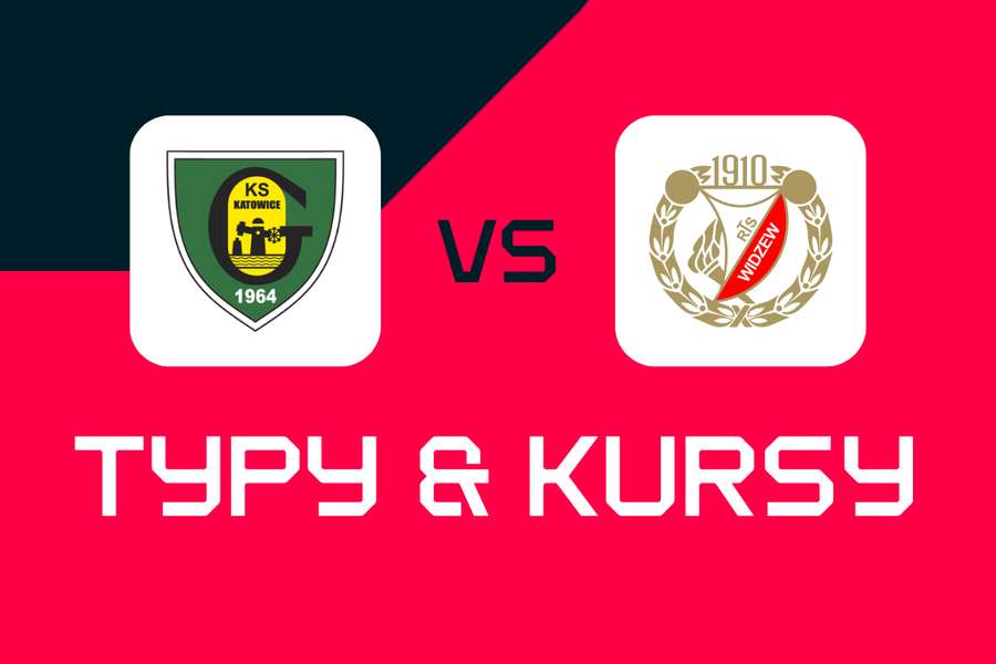 GKS Katowice - Widzew Łódź: Typy bukmacherskie, najlepsze kursy i zakłady (Puchar Polski)