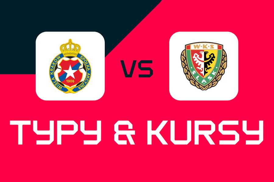 Wisła Kraków - Śląsk Wrocław: Typy bukmacherskie, najlepsze kursy i zakłady (1. Liga)