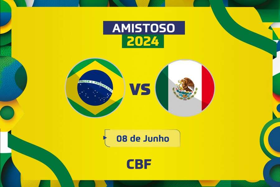 Brasil e México vão se enfrentar no dia 8 de junho