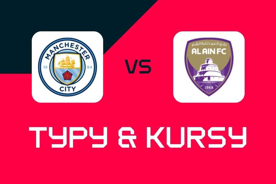 Klubowe Mistrzostwa Świata: Typy bukmacherskie, kursy i zakłady na mecz Manchester City - Al Ain