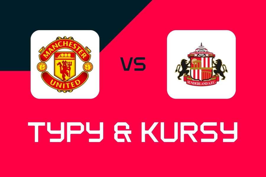 Manchester United - Sunderland: Typy bukmacherskie, najlepsze kursy i zakłady (Premier League)