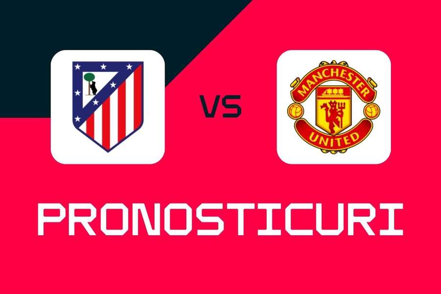 Atletico Madrid - Man United: Pronosticuri, cele mai bune pariuri și cote Champions League