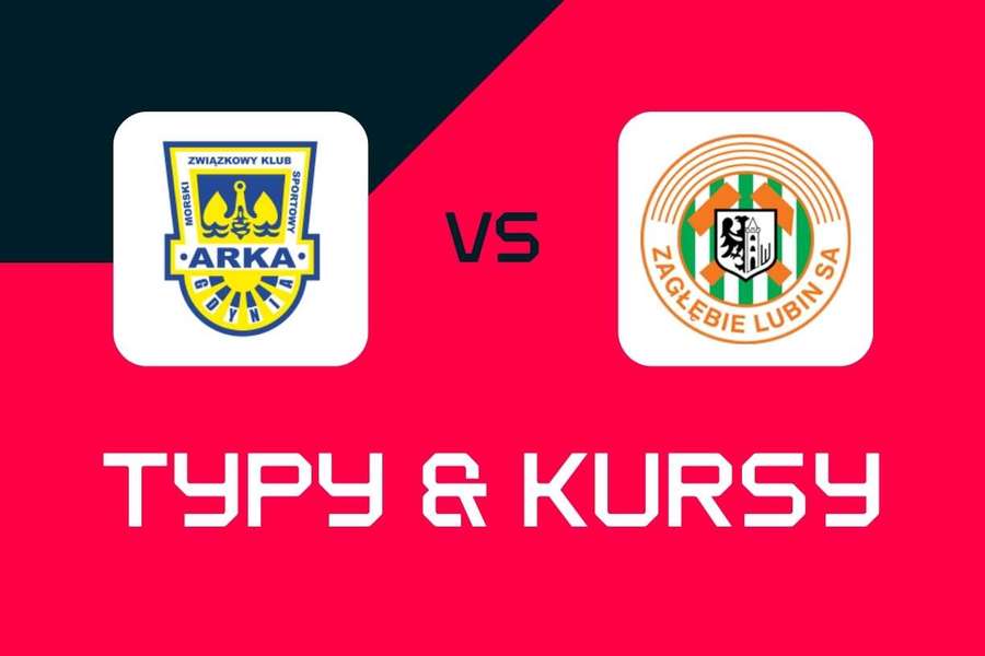 Arka Gdynia - Zagłębie Lubin: Typy bukmacherskie, najlepsze kursy i zakłady (Ekstraklasa) Arka Gdynia - Zagłębie Lubin: Typy bukmacherskie, najlepsze kursy i zakłady (Ekstraklasa)