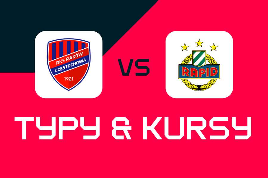 Raków Częstochowa - Rapid Wiedeń: Typy bukmacherskie, najlepsze kursy i zakłady (Liga Konferencji)