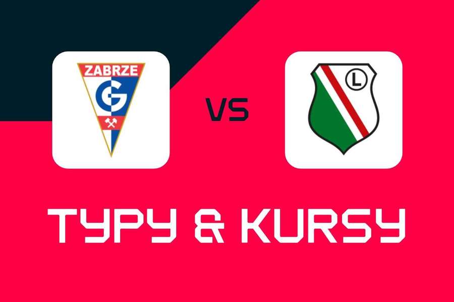 Górnik Zabrze - Legia Warszawa: Typy bukmacherskie, najlepsze kursy i zakłady (Ekstraklasa)