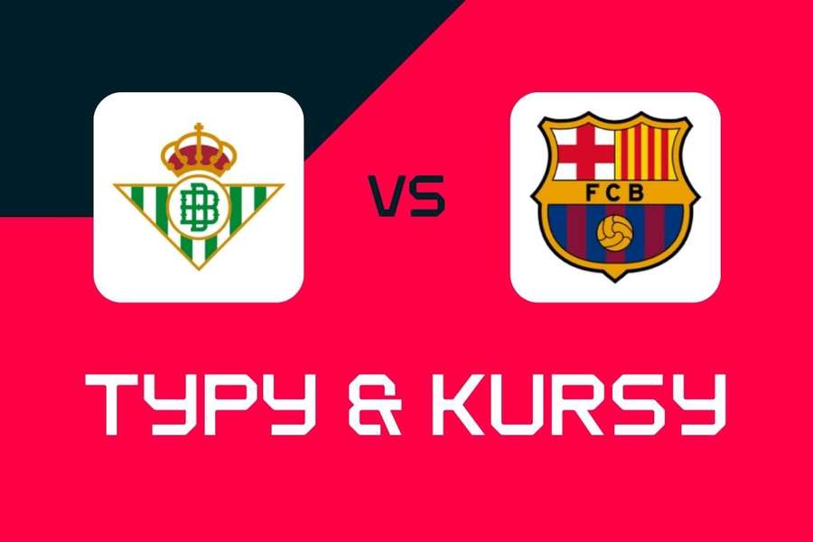 Real Betis - FC Barcelona: Typy bukmacherskie, najlepsze kursy i zakłady (LaLiga) Real Betis - FC Barcelona: Typy bukmacherskie, najlepsze kursy i zakłady (LaLiga)