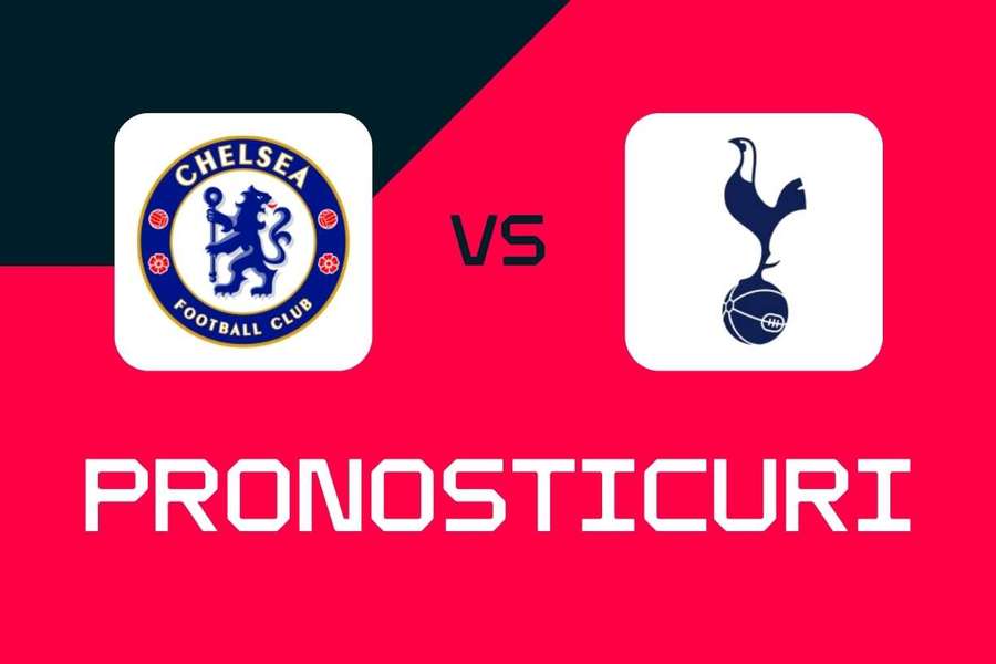 Chelsea - Tottenham: Pronosticuri, cele mai bune pariuri și cote (Premier League)