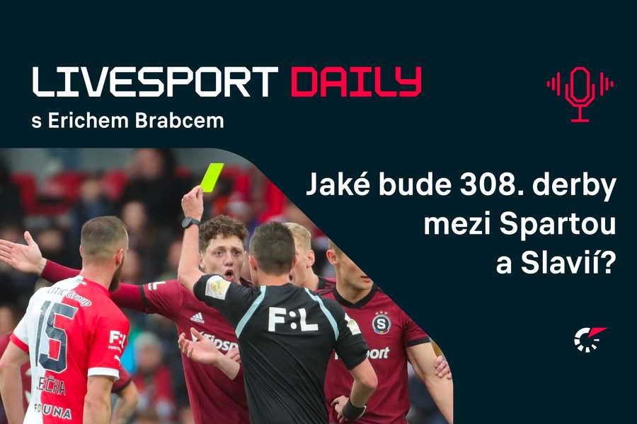 Livesport Daily #89: Jaké bude 308. derby mezi Spartou a Slavií, odpovídá Erich Brabec