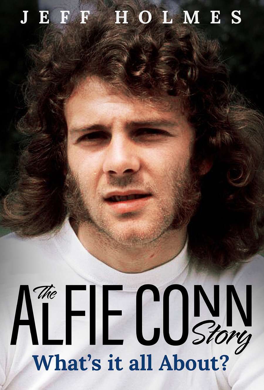 Alfie Conn - What's it all About?