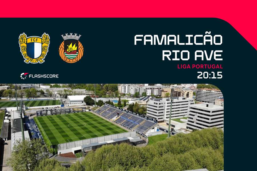 Famalicão recebe Rio Ave na abertura da 22.ª jornada da Liga