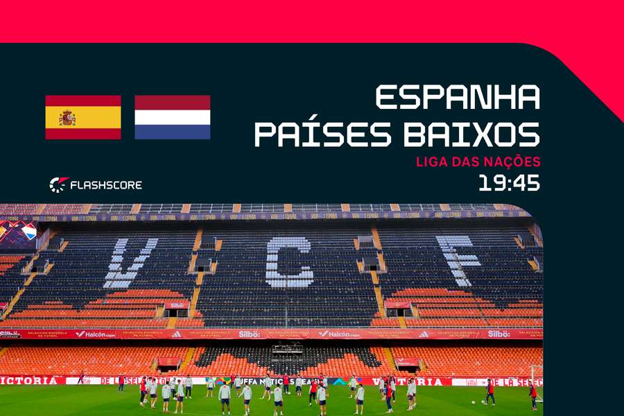 A Espanha recebe os Países Baixos no Mestalla